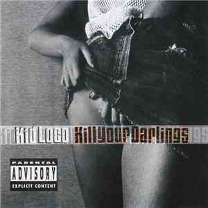 Kid Loco - Kill Your Darlings