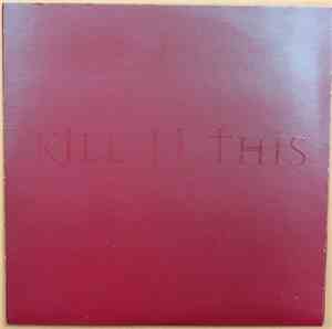 Kill II This - Trinity - Voodoo, Vice And The Virgin Mary