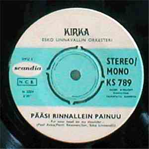 Kirka - Pääsi Rinnallein Painuu