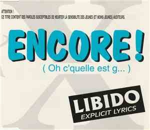 Libido  - Encore (Oh C'quelle Est G...)