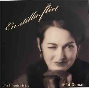 Måd Demår - En Stilla Flirt (Ulla Billquist & Jag)