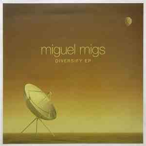 Miguel Migs - Diversify EP