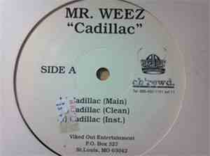 Mr. Weez - Cadillac / Back Of The Club / Supa Thurl
