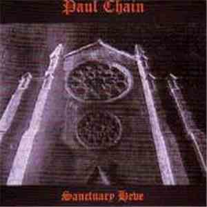 Paul Chain - Sanctuary Heve