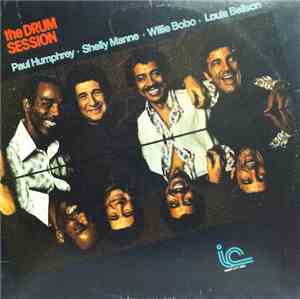 Paul Humphrey, Shelly Manne, Willie Bobo, Louis Bellson - The Drum Session