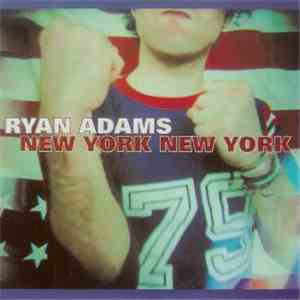 Ryan Adams - New York, New York
