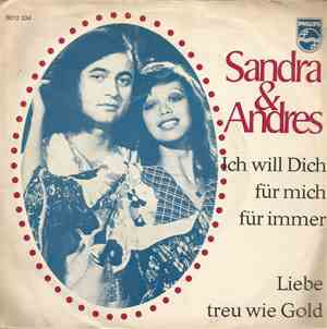 Sandra & Andres - Ich Will Dich Für Mich Für Immer