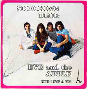 Shocking Blue - Eve And The Apple