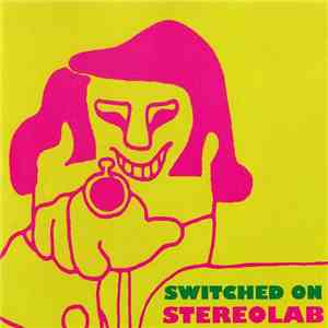 Stereolab - Switched On