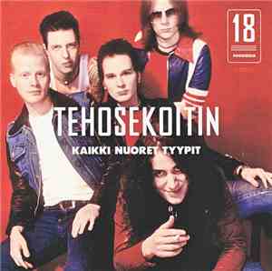 Tehosekoitin - Kaikki Nuoret Tyypit, 18 Suosikkia