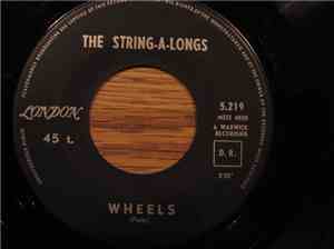 The String-A-Longs - Wheels / Am I Asking Too Much