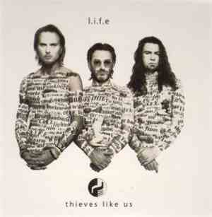 Thieves Like Us  - L.i.f.e