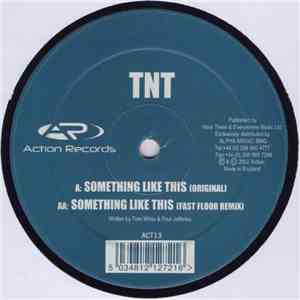 TNT - Something Like This