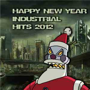 Various - Happy New Year Industrial Hits 2012