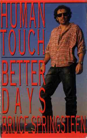 Bruce Springsteen - Human Touch / Better Days