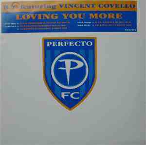 B.T. Featuring Vincent Covello - Loving You More
