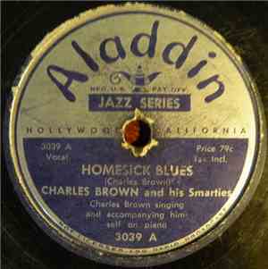 Charles Brown And His Smarties - Homesick Blues / Let's Have A Ball