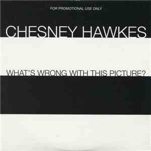 Chesney Hawkes - What's Wrong With This Picture?