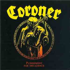 Coroner - Punishment For Decadence