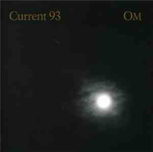 Current 93 / OM  - Inerrant Rays Of Infallible Sun (Blackship Shrinebuilder ...