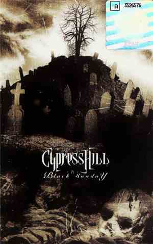 Cypress Hill - Black Sunday