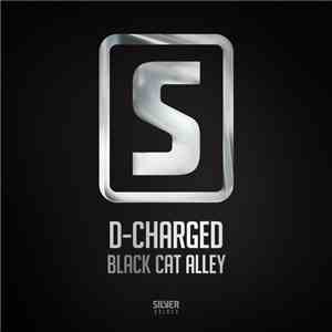D-Charged - Black Cat Alley