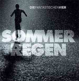 Die Fantastischen Vier - Sommerregen