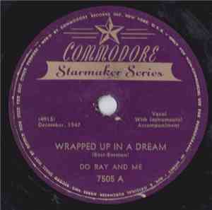 Do Ray And Me - Wrapped Up In A Dream / The Wise Old Man