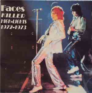 Faces  - Killer High-Lights 1972-1973
