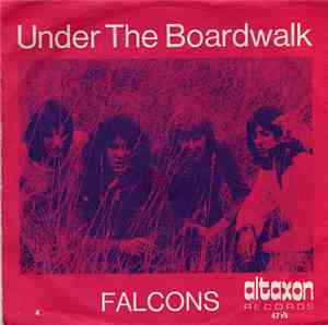 Falcons  - Under The Boardwalk / Sing Sing Barbara