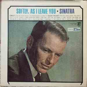 Frank Sinatra - Softly, As I Leave You