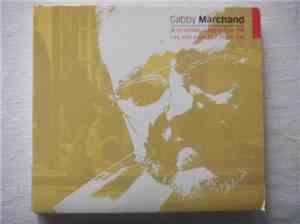 Gabby Marchand - Je Me Souviens... L'Auge En Basse-Ville