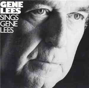 Gene Lees - Gene Lees Sings Gene Lees