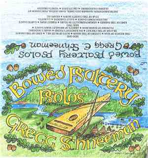 Gregg Schneeman - Bowed Psaltery Psolos