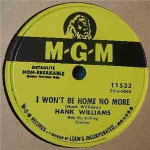 Hank Williams With His Drifting Cowboys - My Love For You (Has Turned To Ha ...