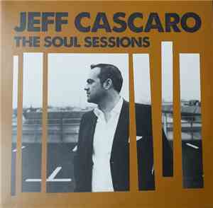 Jeff Cascaro - The Soul Sessions