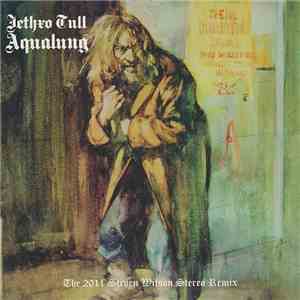 Jethro Tull - Aqualung (The 2011 Steven Wilson Stereo Remix)