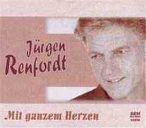 Jürgen Renfordt - Mit Ganzem Herzen