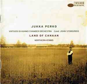 Jukka Perko / Virtuosi Di Kuhmo Dir. John Storgårds - Land Of Canaan - Nort ...