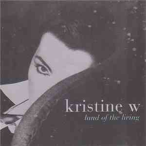 Kristine W - Land Of The Living