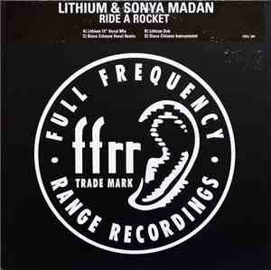 Lithium & Sonya Madan - Ride A Rocket