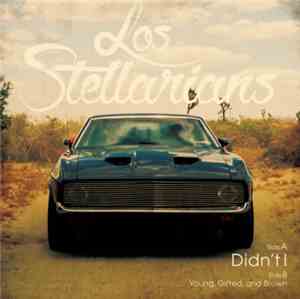 Los Stellarians - Didn't I / Young Gifted And Brown
