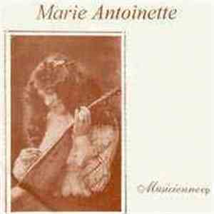 Marie Antoinette  - Musicienne