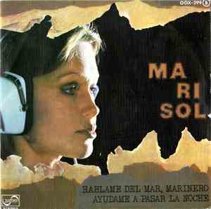 Marisol - Háblame Del Mar Marinero / Ayúdame A Pasar La Noche