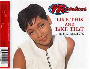 Monica - Like This And Like That (The U.S. Remixes)