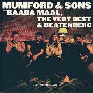 Mumford & Sons With Baaba Maal, The Very Best & Beatenberg - Johannesburg