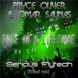 Omar Salinas & Pryce Oliver - Once In A Lifetime