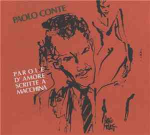 Paolo Conte - Parole D'Amore Scritte A Macchina