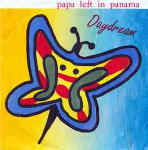 Papa Left In Panama - Daydream