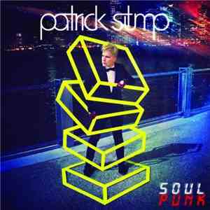 Patrick Stump - Soul Punk
